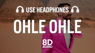 Ohle Ohle (8D AUDIO) Maninder Buttar | MixSingh | JUGNI | Latest Punjabi Song 2021