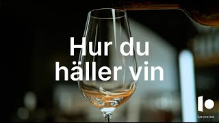 Hur du öppnar och häller vin