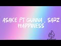 Asake and Gunna - Happiness