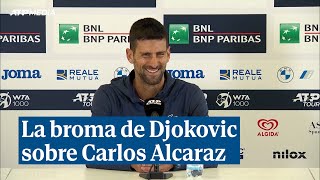 La broma de Djokovic sobre la rivalidad con Carlos Alcaraz