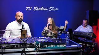 DJ SHAHINI SHOW - Mirjeta Mema - Alban Shupli  _ Fusha e Korabit