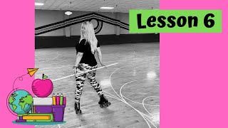 Roller Skating Lesson #6 - Backward Bubbles & Scissors