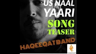 Us Naal Yaari | Official Teaser | Haqeeqat Band
