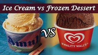 Ice Cream vs Frozen Dessert | Difference between Ice Cream and frozen desserts ।