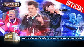 HIEUTHUHAI giữ lời hứa hỗ trợ HURRYKNG với Một Công Đôi Việc | Rap Việt 2023 [LiveStage]