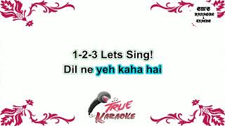 Dil Ne Yeh Kaha Hai Dil Se || Karaoke || Track || Instrumental || With Lyrics || HD