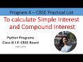 Python Programs, Program to Calculate Simple Interest and Compound Interest. Class XI I.P. Practical