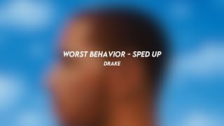 worst behavior: drake (sped up)
