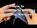 How to Decrease in Knitting | Slip, Slip, Knit (ssk) | An Annie’s Tutorial