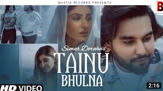 TAINU BHULNA:SIMAR DORAHA(official Video)Goldboy l Bhatia Records l Latest new Punjabi song-2022