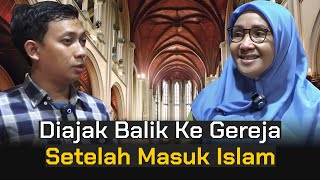 Mualaf ini diajak balik ke Gereja, padahal sudah masuk Islam...