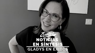 #GladysEnÉxitos 25.01.2020 Recorrido noticioso