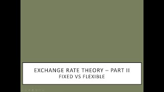 Exchange Rate Regimes -Part II