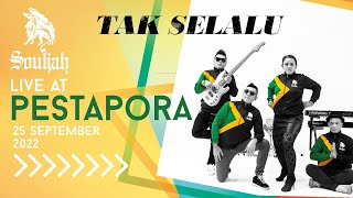 Souljah - Tak Selalu Live At Pestapora