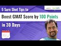 5 Proven Tips to Boost GMAT Score by 100 Points in 30 days | GMAT Score Improvement Strategies