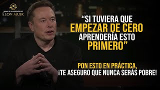 Elon Musk: "Me hice rico cuando entendí esto" ¡Para cambiar tu vida NECESITAS APRENDER ESTO PRIMERO!