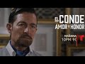 AVANCE DE - El Conde Amor Y Honor Capítulo 31