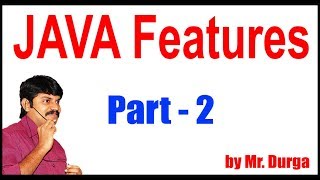 Java tutorials | Java Features Part - 2 | By Durga Sir