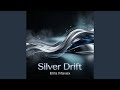 Silver Drift