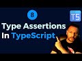 #8 - Type Assertions in TypeScript || Type Casting