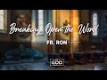 September 24- Breaking Open The Word (Fr. Ron)