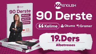 19. Ders: Kelime [Albatrosses] 🚀 #90derste #90dkog