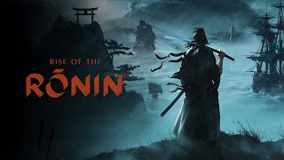 【Rise of the Ronin】#15 初見プレイ 難易度：宵闇「ライズ オブ ローニン」 【PS5】