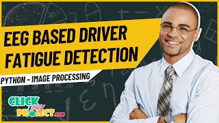 Python Image Processing Project- Driver Fatigue Detection Using FAWT & Multiboosting- ClickMyProject