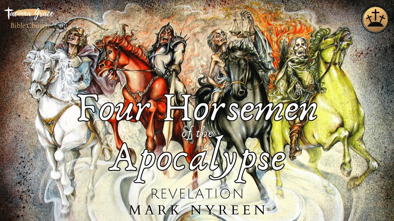 The Four Horsemen Of The Apocalypse Revelation 6 1 8 Youtube