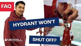 How Do I Fix a Hydrant That Won’t Shut Off Properly or Continues to Run?