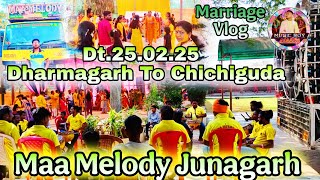 25.02.25 ! Dharmagarh To Chichiguda ! Maa Melody Vlog ! ☎️-9937626803.9090838380 ! Music Boy Anadi