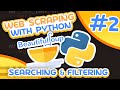Beautiful Soup 4 Tutorial #2 - Searching and Filtering
