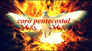 mix coro     pentecostal de fuego