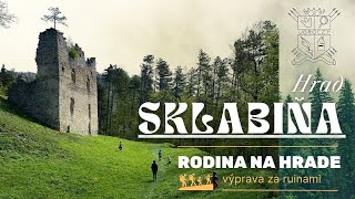 Hrad Sklabiňa_rodina na hrade_Slovensko je výnimočné