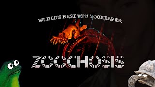 World's BEST (worst) Zookeeper - ZOOCHOSIS