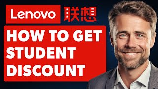 How to Get Student Discount on Lenovo Laptop (Full 2024 Guide)