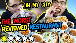 Eating at the WORST REVIEWED RESTAURANT IN MY CITY