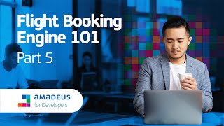 Flight Booking Engines Explained | Hands-on Demo | Amadeus Self-Service APIs