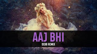 Aaj Bhi | Vishal Mishra | Remix | Debb | Groove Nation Records