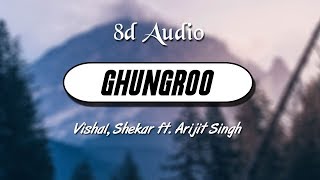 Ghungroo (8D Audio) | War | Vishal & Shekar ft. Arijit Singh | Hrithik Roshan | Wild Rex