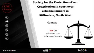 Society for the Protection of our Constitution in court over artisanal miners in Stilfontein