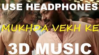 Mukhda Vekh Ke | Mika Singh | Dhvani Bhanushali | 3D Music World | 3D Bass Boosted