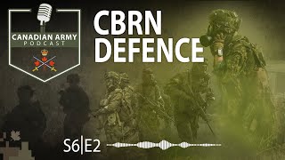 CANADIAN ARMY PODCAST - S6E2 - CBRN