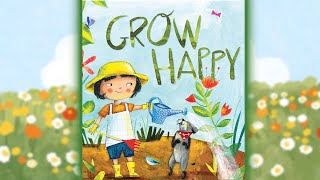 🌿 Grow Happy | Read Aloud for Kids | Spring Books | Story-Time for Kids