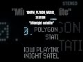 FM100 POLYGON MUSIC STATION || MIDNIGHT SATELITE || #MUSIC