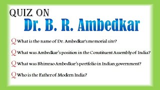 Quiz on Dr B R Ambedkar in English 2022 b r Ambedkar quiz in English Ambedkar quiz questions and ans