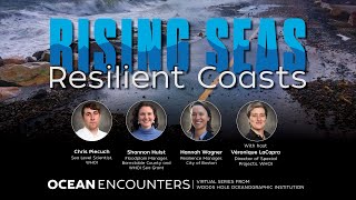 Ocean Encounters: Rising Seas Resilient Coasts