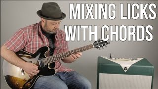 Mixing Licks With Chords Guitar Lesson