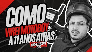 Como virei motoboy a 11 anos atrás