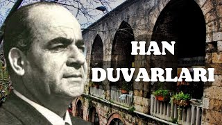 Han Duvarları | Faruk Nafiz Çamlıbel | Şiir